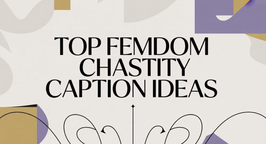 Femdom Chastity Captions

