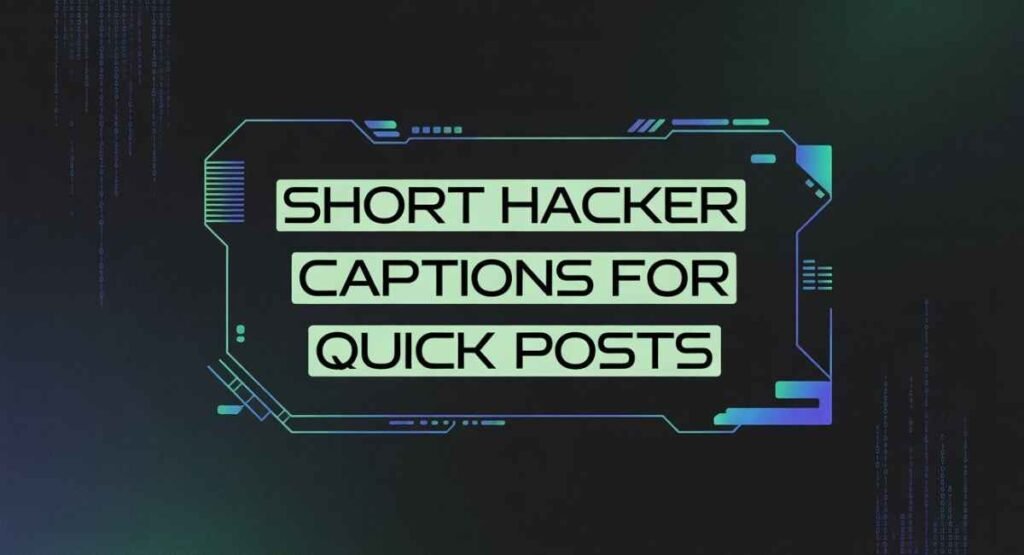 Hacker Instagram Captions
