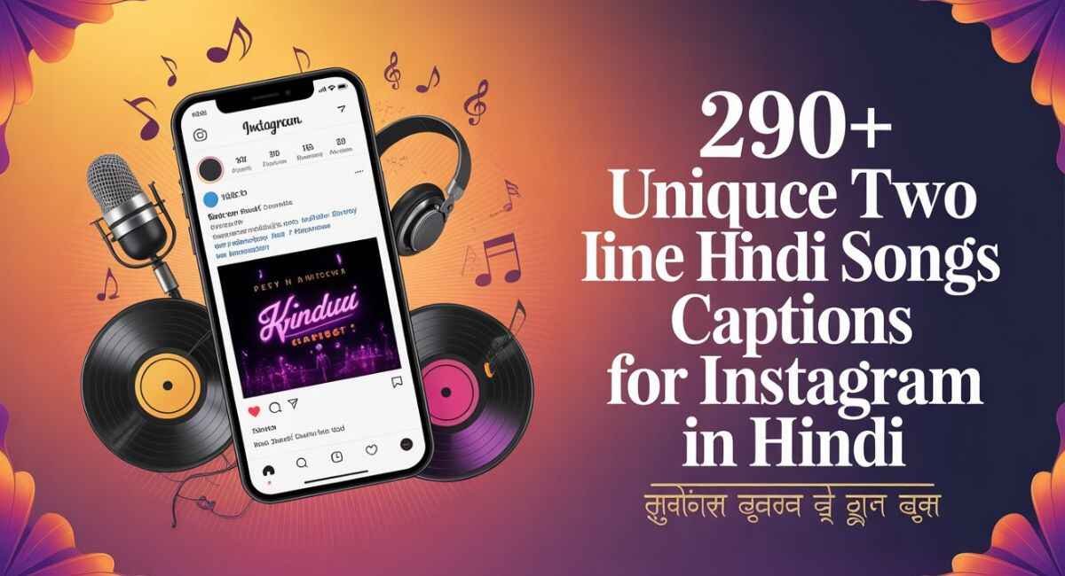 Unique Two Line Hindi Songs Captions For Instagram