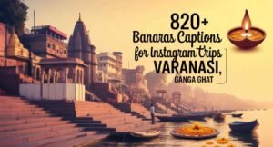 Banaras Captions for Instagram